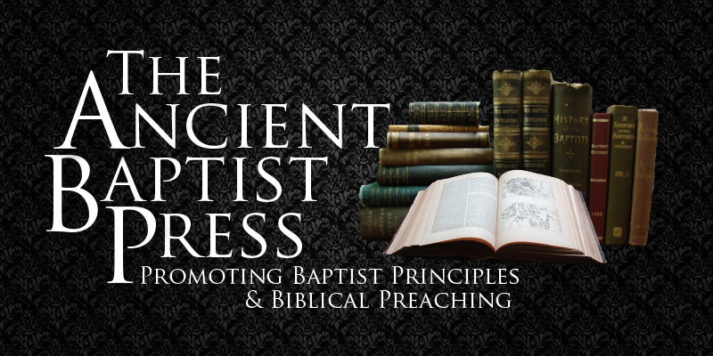 The Ancient Baptist Journal